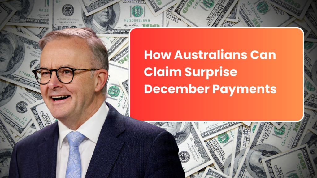 How Australians Can Claim Surprise December Payments