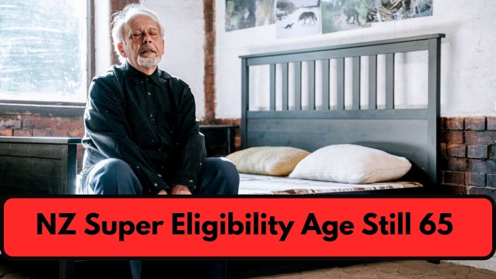NZ Super Eligibility Age Still 65
