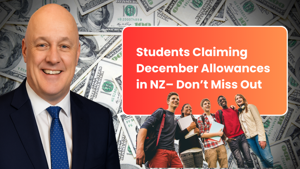 Students Claiming December Allowances in NZ– Don’t Miss Out