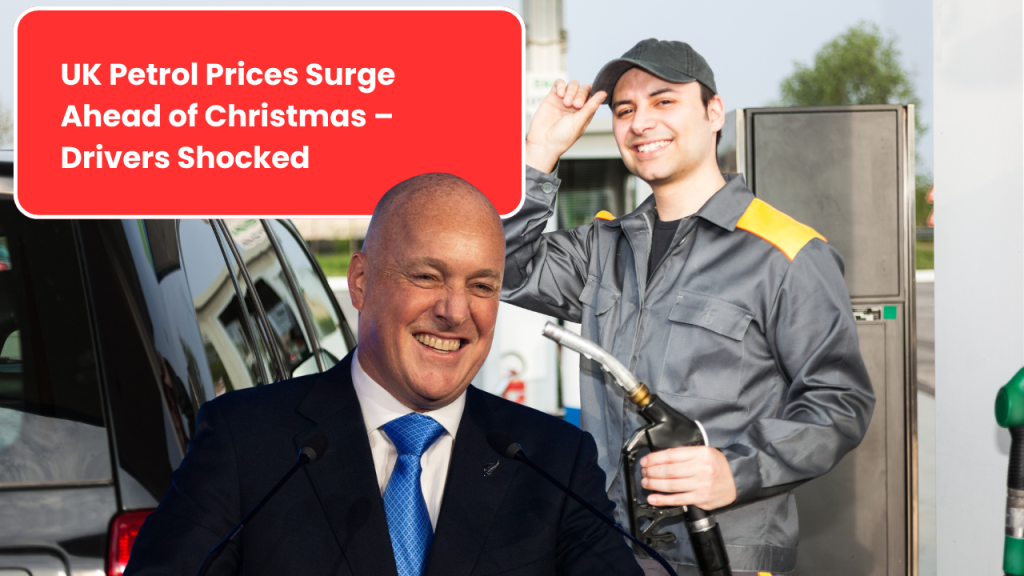 UK Petrol Prices Surge Ahead of Christmas – Drivers Shocked