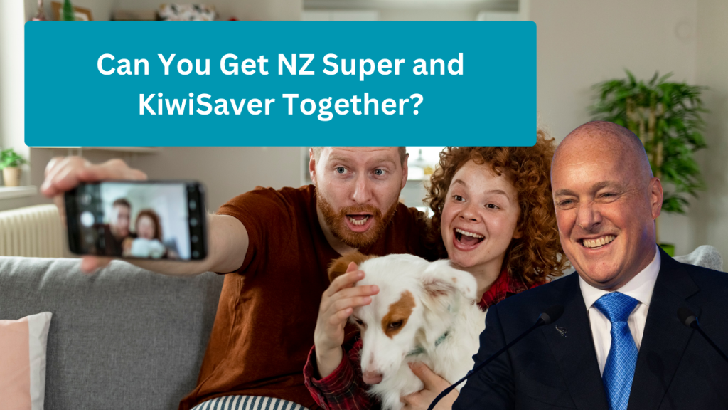 Can You Get NZ Super and KiwiSaver Together?